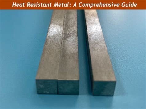 heat resistant metal sheet for roof|list of heat resistant metals.